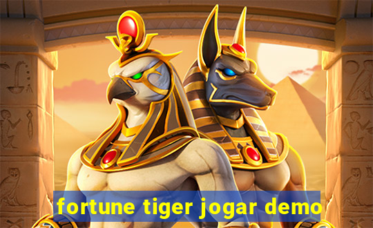 fortune tiger jogar demo